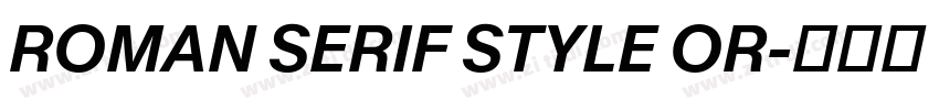 ROMAN SERIF STYLE OR字体转换